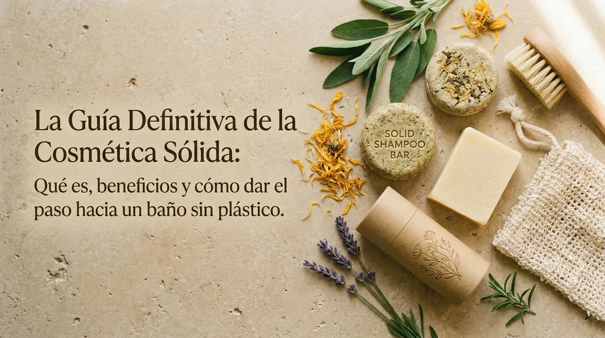 IMAGEN PRINCIPAL La Guía Definitiva de la Cosmética Sólida: Qué es, Beneficios y Cómo Dar el Paso hacia un Baño Sin Plástico